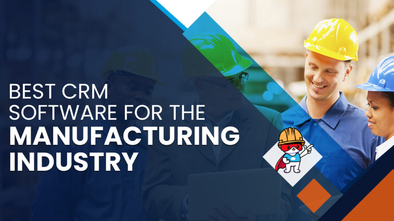 crm for manufacturing industry