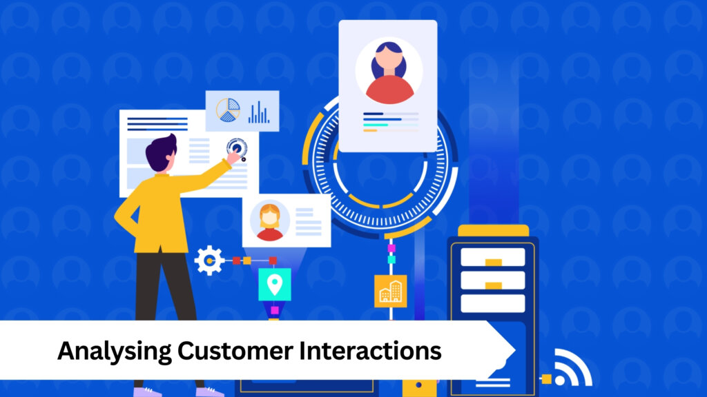 Collecting and Analysing Customer Interactions - Manras Technologies