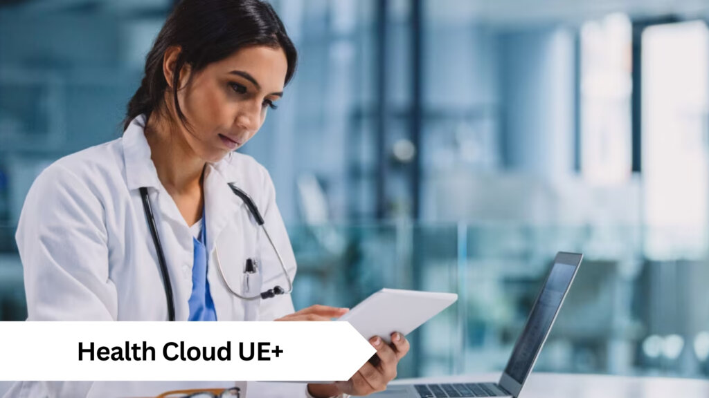 Health Cloud UE+ for Service - Manras Technologies