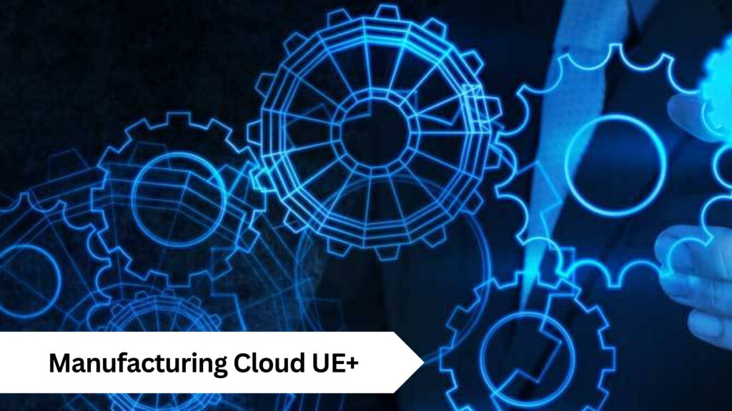 Manufacturing Cloud UE+ for Sales - Manras Technologies