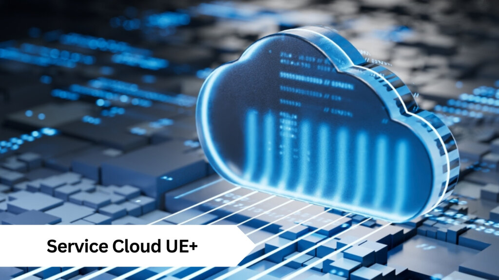 Service Cloud UE Plus - Manras Technologies