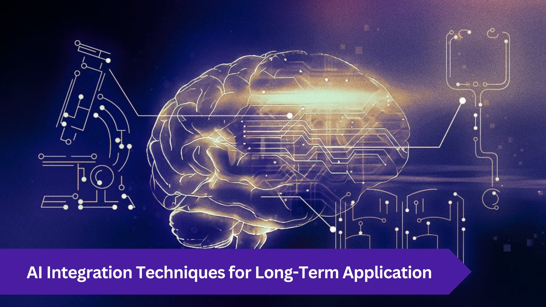 AI Integration Techniques for Long-Term Application