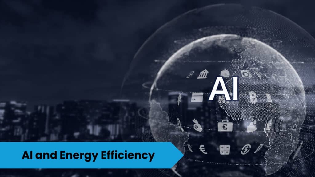 AI and Energy Efficiency - Manras Technologies