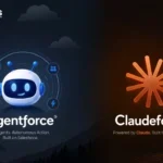 Agentforce AI Vs Claudeforce: Are the Two Really Different or Same?
